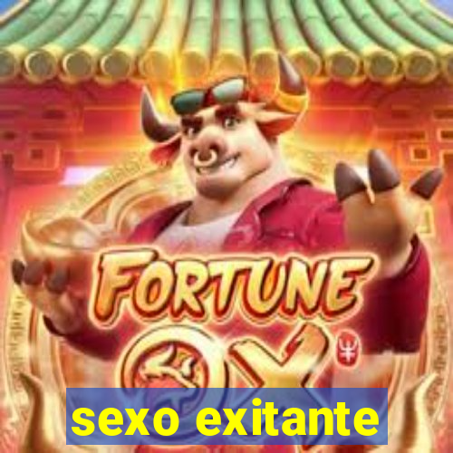 sexo exitante